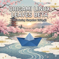 Origami Linux går ut ur betaversionen med snapshot 2026.03